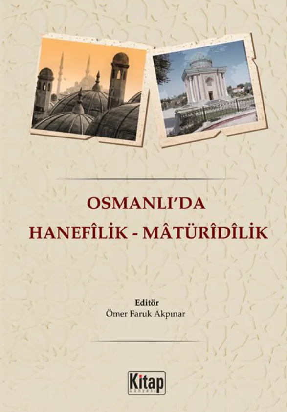 Osmanlı’da Hanefîlik – Mâtürîdîlik